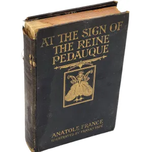 At The Sign of the Reine Pedauque By Anatole France Illustrated Antiquarian 1924